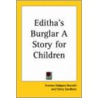 Editha's Burglar A Story For Children door Frances Hodgston Burnett