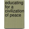Educating for a Civilization of Peace door Onbekend