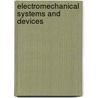 Electromechanical Systems and Devices door Sergey E. Lyshevski