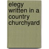Elegy Written in a Country Churchyard door Thomas Gray