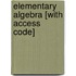 Elementary Algebra [With Access Code]