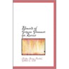 Elements Of German Grammar For Review door Gottlob C. Cast Martin Henry Haertel