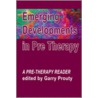 Emerging  Developments In Pre-Therapy door G. Prouty