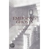 Emerson's Ghosts:lit,pol,mak Americ C door Randall Fuller