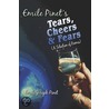 Emile Pinet's Tears, Cheers And Fears by Joseph Pinet Emile