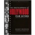 Encyclopedia Of Hollywood Film Actors