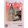 English G. Neue Ausgabe B 5. Workbook door Onbekend