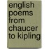 English Poems From Chaucer To Kipling