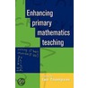 Enhancing Primary Mathmatics Teaching door Ian Thompson