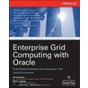 Enterprise Grid Computing With Oracle door Shilpa Lawande