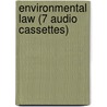 Environmental Law (7 Audio Cassettes) door Theodore S. Rodgers