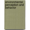 Environmental Perception And Behavior by Thomas F. Saarinen