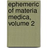 Ephemeric Of Materia Medica, Volume 2 door Squibb