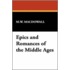 Epics and Romances of the Middle Ages