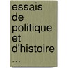Essais de Politique Et D'Histoire ... door Joseph Reinach