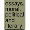 Essays, Moral, Political And Literary by Thomas Hodge Grose