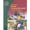 Essentials Of Global Community Health by Rosa Gofin