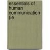 Essentials Of Human Communication (ie door Joseph DeVito