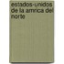 Estados-Unidos de La Amrica del Norte