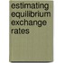 Estimating Equilibrium Exchange Rates