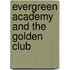 Evergreen Academy And The Golden Club