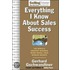 Everything I Know about Sales Success