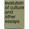 Evolution of Culture and Other Essays door John Linton Myres
