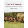Exmoor Ponies Survival Of The Fittest door Sue Baker