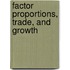 Factor Proportions, Trade, and Growth