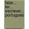 Falar... Ler... Escrever... Portugues by Samira Abirad Iunes