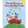 Farmer Brown and His Little Red Truck door Jean M. Cochran