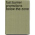 Fast Burner Promotions Below-The-Zone