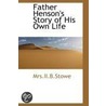 Father Henson's Story Of His Own Life door Mrs.ii.b. stowe