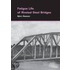 Fatigue Life of Riveted Steel Bridges