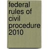 Federal Rules of Civil Procedure 2010 by Kevin M. Clermont