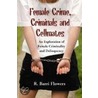 Female Crime, Criminals And Cellmates door Ronald B. Flowers