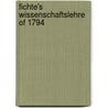 Fichte's  Wissenschaftslehre  Of 1794 by George Joseph Seidel