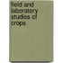 Field and Laboratory Studies of Crops