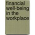 Financial Well-Being In The Workplace
