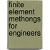 Finite Element Methongs for Engineers