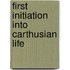 First Initiation Into Carthusian Life