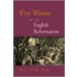 Five Women Of The English Reformation