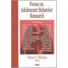 Focus On Adolescent Behavior Research door Onbekend
