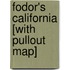 Fodor's California [With Pullout Map]