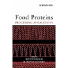 Food Proteins Processing Applications by Dr Shuryo Nakai