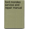Ford Mondeo Service And Repair Manual door Jeremy Churchill