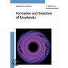 Formation And Evolution Of Exoplanets door Rory Barnes