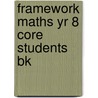 Framework Maths Yr 8 Core Students Bk by David Capewell