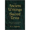 From Ancient Writings To Sacred Texts door S.A. Nigosian
