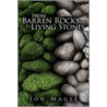 From Barren Rocks... To Living Stones door Jon Magee